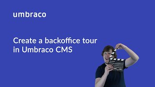 Create a backoffice tour In Umbraco CMS