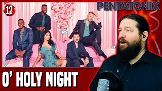 Advent Reaction Day 12 - O' Holy Night - Pentatonix