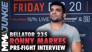 Bellator 235: Ronny Markes full pre-fight interview