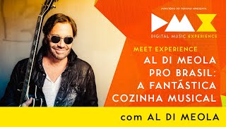 Al Di Meola pro Brasil: A Fantástica Cozinha Musical (Talk Show DMX Brasil)