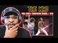 Good Times! | The Who - Baba O'Riley (Shepperton Studios / 1978) | REACTION/REVIEW