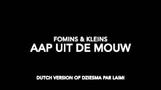 Fomins \u0026 Kleins - Aap uit de mouw