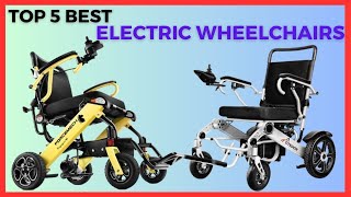 Electric Wheelchair: Top 5 Best Electric Wheelchairs in 2025