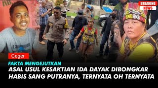 Asal Usul Kesaktian Ida Dayak Dibongkar Habis Sang Putranya, Ternyata Oh Ternyata..