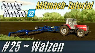 LS22 Mitmach-Tutorial #25: Walzen [deutsch]