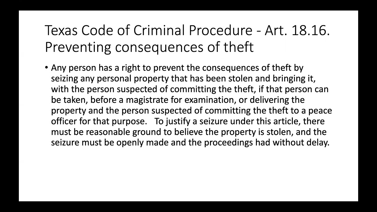 Texas Code Of Criminal Procedure - Art. 18.16. Preventing Consequences ...