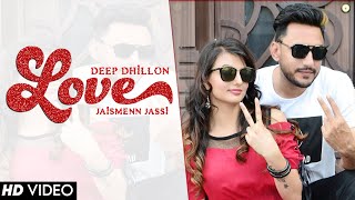 Love : Deep Dhillon & Jaismenn Jassi | Rajinder Manni New Punjabi Songs 2023