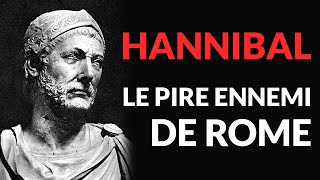 Hannibal : Le PIRE ennemi de Rome ⚔️