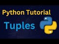 Python Tuples || Tuples in Python  || Learn Python Programming || Python Tutorial #python