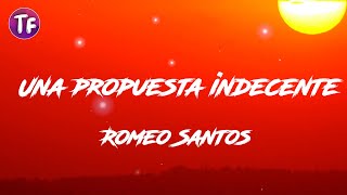 Romeo Santos - Una propuesta indecente (Lyrics/Letra)
