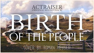 Birth Of The People (Actraiser Orchestral Cover) (アクトレイザー)