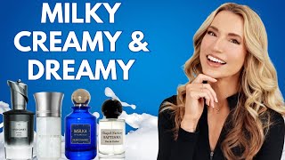 MILKY, CREAMY \u0026 DREAMY PERFUMES | FRAGRANCES FEATURING A MILK OR LACTONIC NOTE