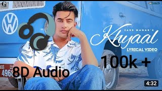 Khyaal Jass Manak 8D song | latest punjabi songs 2021 | 8D