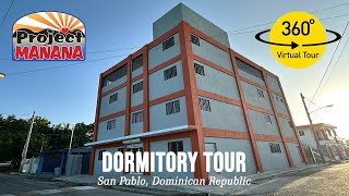 Project Mañana - Dormitory Tour - San Pablo, Dominican Republic