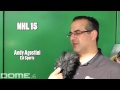 NHL 15 Interview With Andy Agostini EA Sports - Greetings To Gamers - Pelikopteri