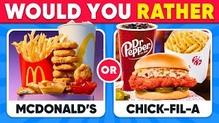 Would You Rather...? 🍔🍗🍟 FAST FOOD Restaurant Edition 👨‍🍳 Daily Quiz