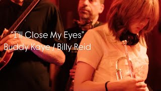 “I’ll Close My Eyes” - Buddy Kaye / Billy Reid 📣Please check the Caption;)