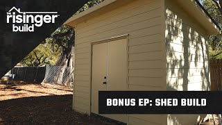 The Risinger Build: Bonus Episode - Shed Build