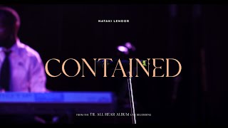 Contained (Live) - Nataki Lendor