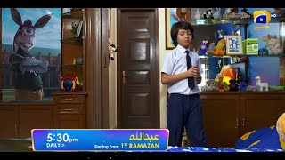 Abdullah | Starting from 1st Ramazan | Geo Entertainment | 7th Sky Entertainment