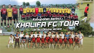 KHALIFA FC || TOUR KERINCI 2024