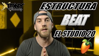 ✔Como ESTRUCTURAR un BEAT en FL STUDIO 20 (TIPS IMPORTANTES)