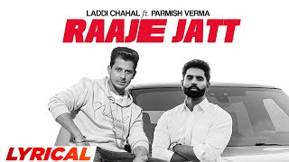 Raaje Jatt (Lyrical) | Laddi Chahal Ft Parmish Verma, Gurlez Akhtar | Starboy X | Latest Songs 2023