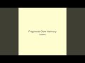 Fragments Glow Harmony