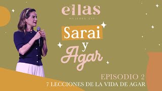 SARAI Y AGAR - Episodio 2. Lecciones de la vida de Agar