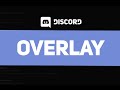 How to Enable and Use the Discord Overlay