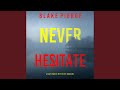 Chapter 2.3 & Chapter 3.1 - Never Hesitate (A May Moore Suspense Thriller—Book 11)