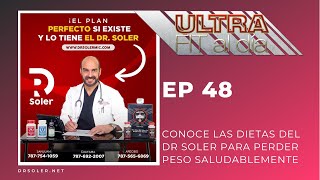 ULTRA FIT AL DIA E048 CONOCE LAS DIETAS DEL DR SOLER PARA PERDER PESO SALUDABLEMENTE