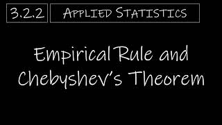 Statistics - 3.2.2 Empirical Rule and Chebyshev's Theorem