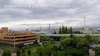 Corona Virus Japan Covid 19 Osaka Japan, Stay at Home, Keadaan Darurat.