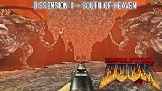 BRUTAL DOOM v22 - DISSENSION II, South Of Heaven Demo