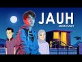 Meer Nash - Jauh (Official Lyric Video)