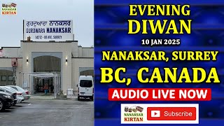 🔴 LIVE | SURREY, BC, CANADA | EVENING DIWAN | 10 JAN 2025 | NANAKSAR KIRTAN