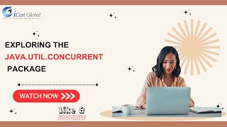 Exploring the java.util.concurrent package | iCert Global