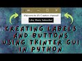 Creating Labels and Buttons using Tkinter GUI in Python! || AV Creators