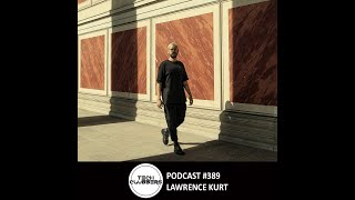 Lawrence Kurt - Tech Clubbers Podcast #389