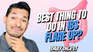 What Is The Best Thing To Do In IBS Flare Up?