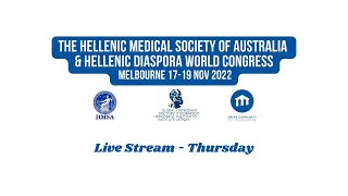 The Hellenic Medical Society of Australia \u0026 Hellenic Diaspora World Congress | Thursday Live