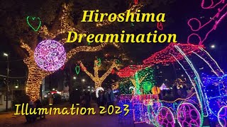 Hiroshima Dreamination 2023 amazing illumination by Ms,lemon