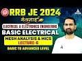 RRB JE 2024 | Mesh Analysis & Mics Topic | RRB JE Electrical & Electronics Engineering Classes