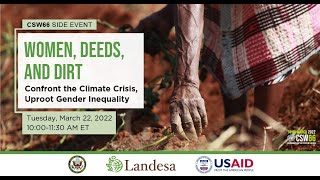 Women, Deeds, and Dirt: Confront the Climate Crisis, Uproot Gender Inequality (CSW66 Side Event)