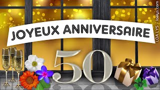 Joyeux Anniversaire 50 ans - #joliecarteanniversaire