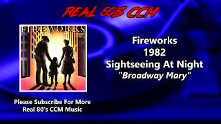 Fireworks - Broadway Mary