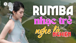 Em Bảo Rằng Đã Thấy Phép Màu ... E LÀ KHÔNG THỂ - TUYỆT PHẨM RUMBA  - TUYỂN TẬP NHẠC RUMBA HAY NHẤT