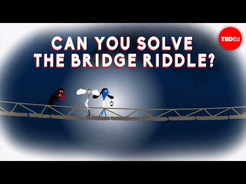 Can you solve the bridge riddle? – Alex Gendler