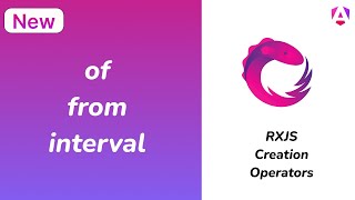 How to use RxJs Creation Operators In Angular | of() , from(), interval()
